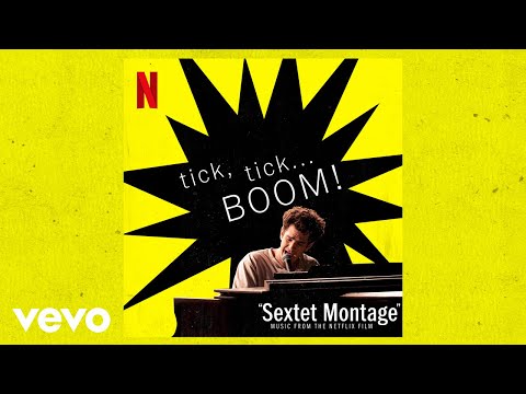 Sextet Montage | tick, tick... BOOM! (Music from the Netflix Film)