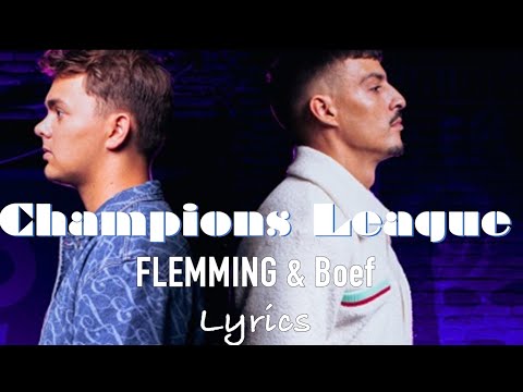 FLEMMING & Boef - Champions League (Lyrics)