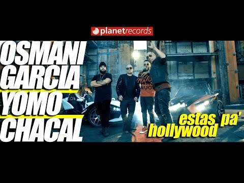 OSMANI GARCIA x CHACAL x YOMO - Estas Pa’ Hollywood (Video Oficial by Jorge Arroyo) Trap 2018