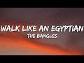 The Bangles - Walk Like An Egyptian (Lyrics)