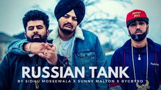 RUSSIAN TANK : Sidhu Moose Wala (Official Song) Sunny Malton | BygByrd