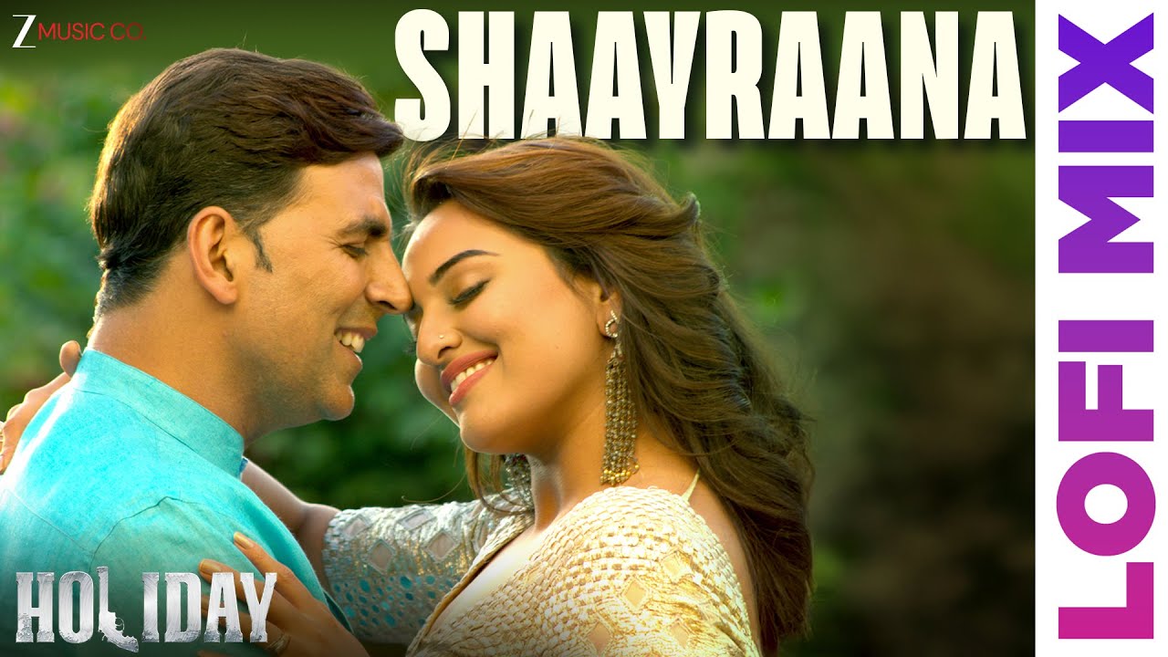 Shaayraana Lofi Mix | Holiday | Arijit Singh | Akshay Kumar & Sonakshi Sinha | Pritam | Deepanshu