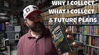 Why I Collect, What I Collect, & Future Plans