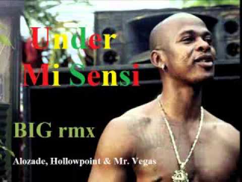 Alozade, Hollowpoint & Mr  Vegas - Under Mi Sensi BIG rmx (remix factory)