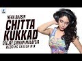 Chitta Kukkad (Wedding Season Mix) | Neha Bhasin | Deejay Simran Malaysia
