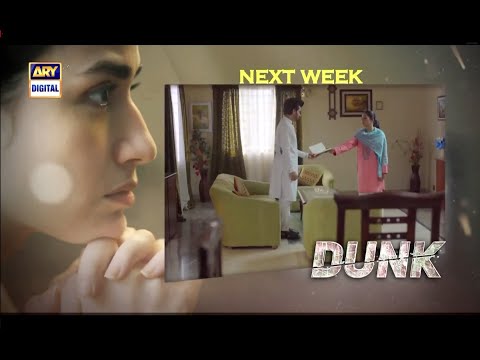 Dunk Episode 29 Promo | Dunk Ep 29 Teaser | ARY DIGITAL Drama