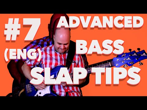 Advanced Bass Slap Tips #7 (eng) // bass lessons