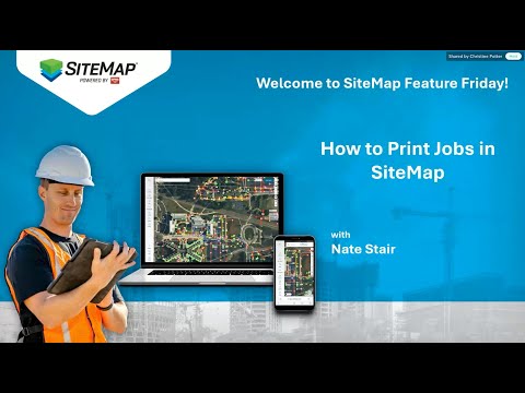 SiteMap Feature Friday Ep. 4 – How to Print Jobs in SiteMap