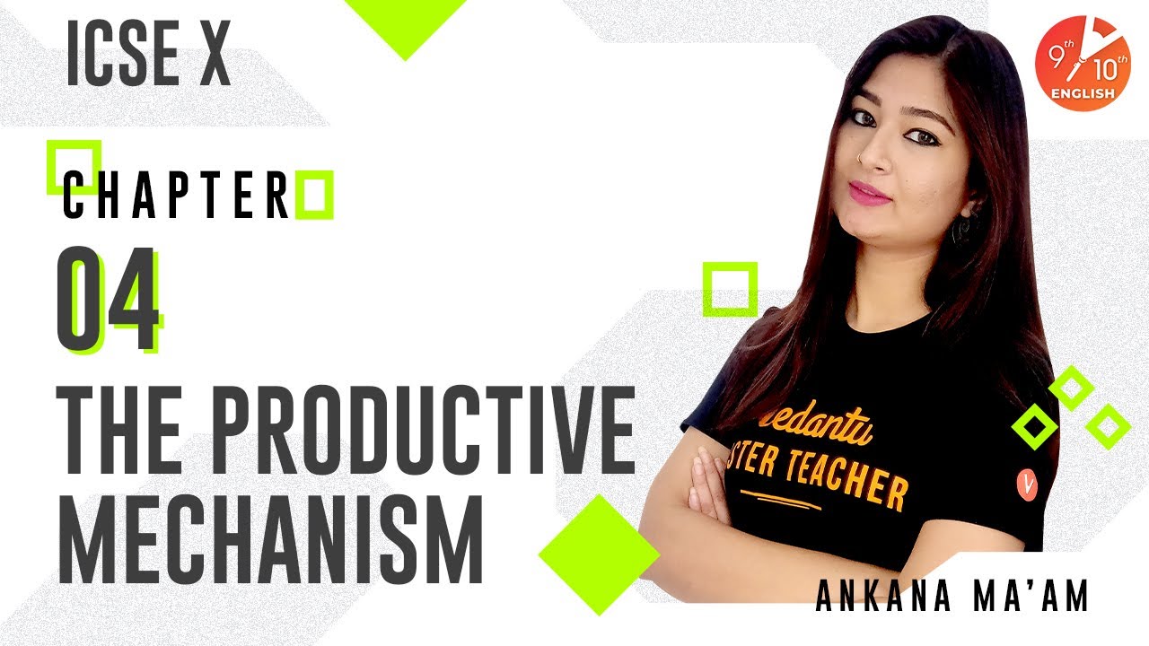 The Productive Mechanism L-4 | ICSE Class 10 Economics Chapter 1 | Umang | Vedantu 9 & 10 English