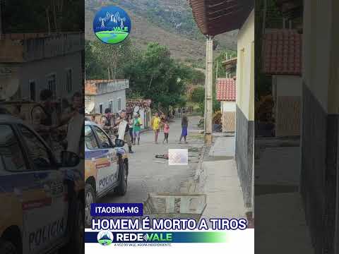 Homem é morto a tiros em Itaobim MG