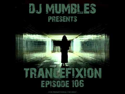 UPLIFTING TRANCE MIX - NOVEMBER 2011 - DJ MUMBLES - TRANCEFIXION EPISODE 106