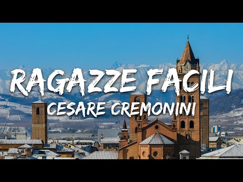 Cesare Cremonini - Ragazze facili (Testo/Lyrics)