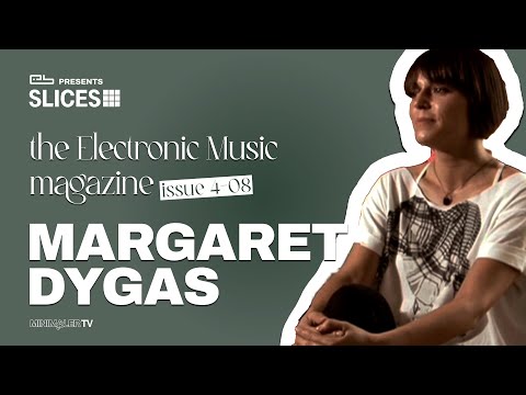 [4-08] SLICES presents Margaret Dygas