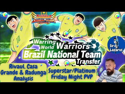 Rivaul, Casa Grande & Radunga Analysis + Friday Night PVP | Captain Tsubasa : Dream Team