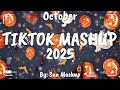Tiktok Mashup October 2025 Not Clean