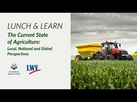 Lunch & Learn: The Current State of Agriculture
