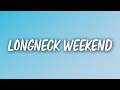 Zac & George - Longneck Weekend (Lyrics)