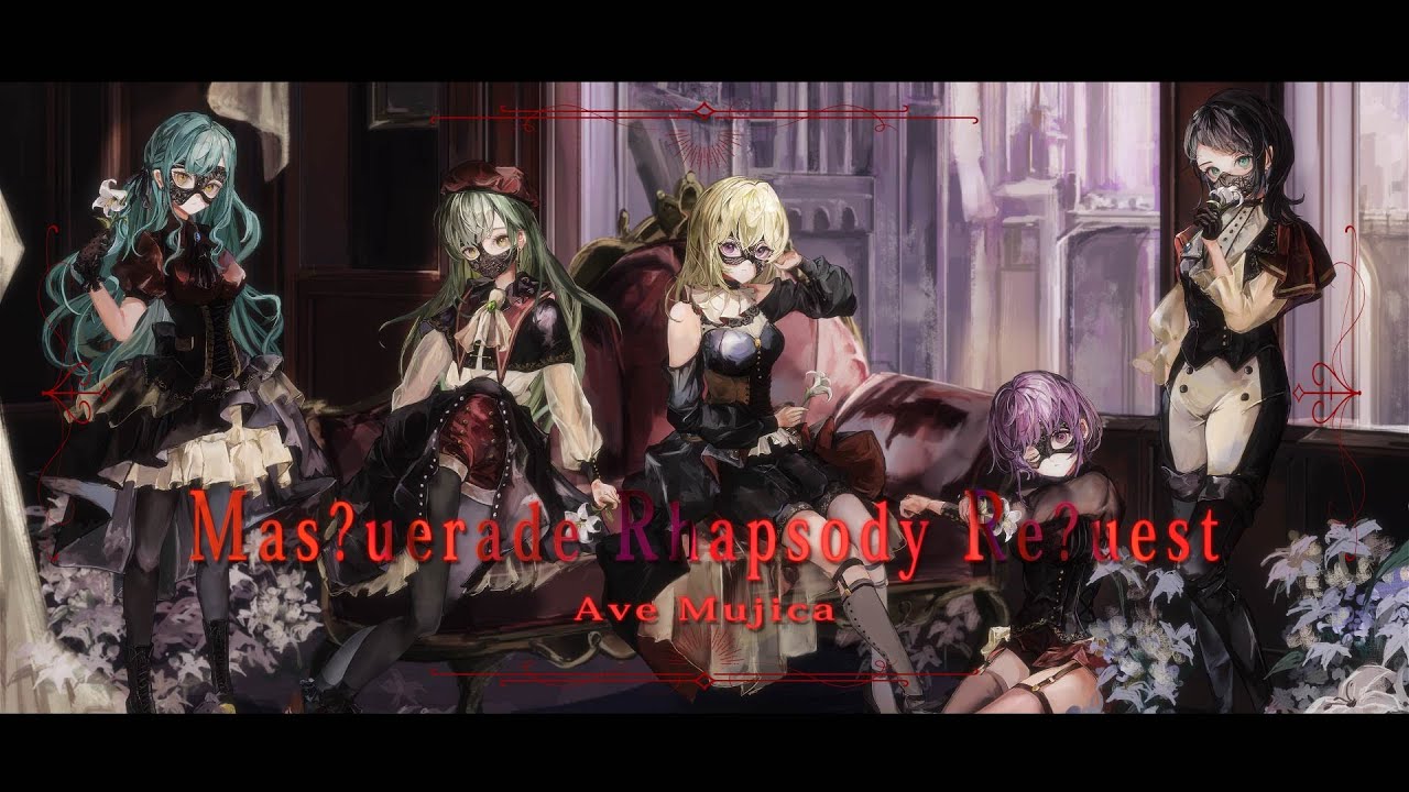 Mas?uerade Rhapsody Re?uest / Ave Mujica