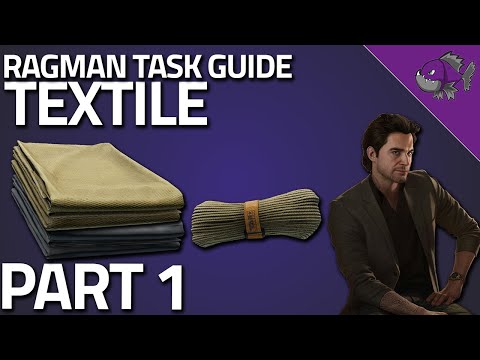 Textile Part 1 - Ragman Task Guide - Escape From Tarkov
