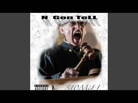 N Gon Tell (feat. S.I.D)
