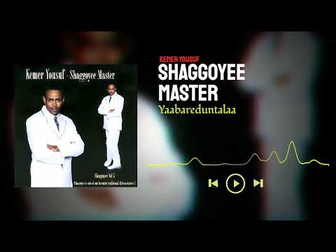Yaabareduntalaa - Shaggoyee Master - Kemer Yousuf - Oromo Music