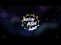 KUMPULAN LAGU TERBAIK DAN TERBARU NOFIN ASIA 2019 DJ Harusnya Aku DJ Suci Dalam Debu