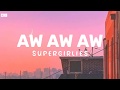 Supergirlies AW AW AW Kau Menghapuskan Setiap Luka Lirik