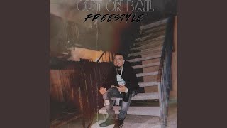 Out On Bail (Freestyle)