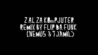 Navta Kriejtiv Kru - Zal Za Kompjuter (Flip Da Funk Remix)