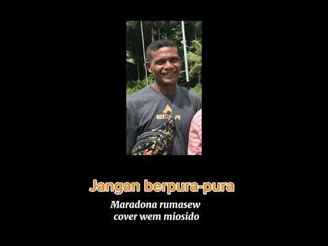 Jangan berpura-pura 