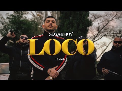 Sugar Boy x Rocfellaz - LOCO [Official Music Video]