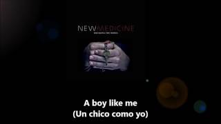New Medicine - Boy Like Me Sub Español - Ingles