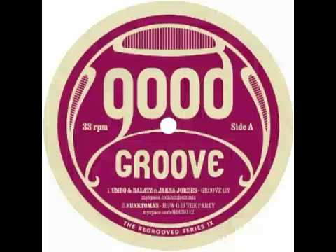 Umbo & Balatz feat  Jaksa Jordes   Groove on
