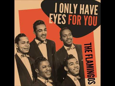 I Only Have Eyes For You - The Flamingos (1959) and Art Garfunkel (1975) Versions