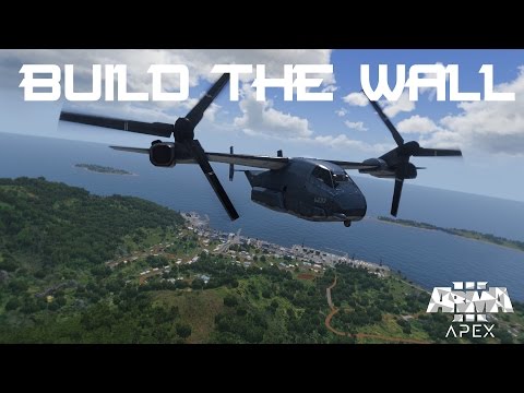 "BUILD THE WALL!" Border Control on Tanoa - Arma 3