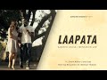 Laapata | Sameer Vadia and Benjamin Lee | ft. @swaritkelkar4376 and Isha Vyas | Official Music Video