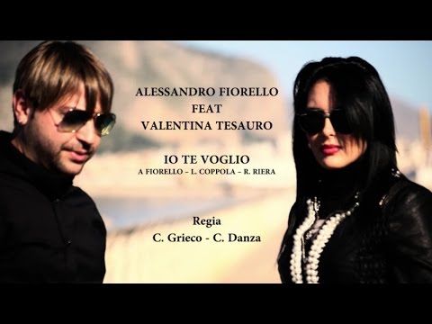 Alessandro Fiorello Ft. Valentina Tesauro - Io Te Voglio (Video Ufficiale 2015)