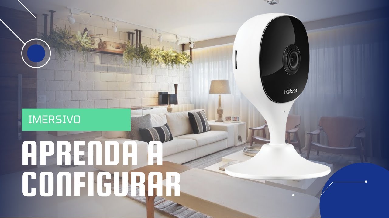 Como configurar a câmera MIBO Intelbras  I  Aplicativo Mibo Cam