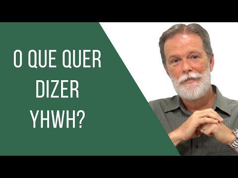 Vídeo: YHWH: significado e origem do termo bíblico