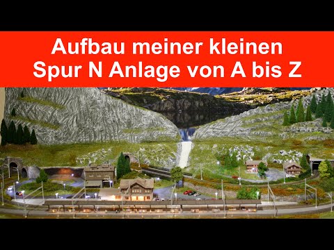 Aufbau meiner kleinen Spur N Modelleisenbahn  von A bis Z in unter 30 Minuten
