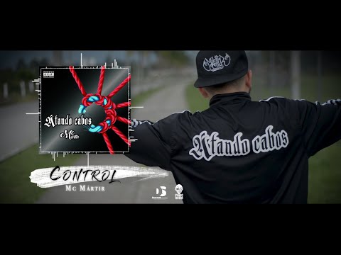 Control - Mc Mártir | Atando Cabos