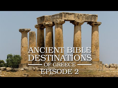 Ancient Bible Destinations of Greece | Part 2