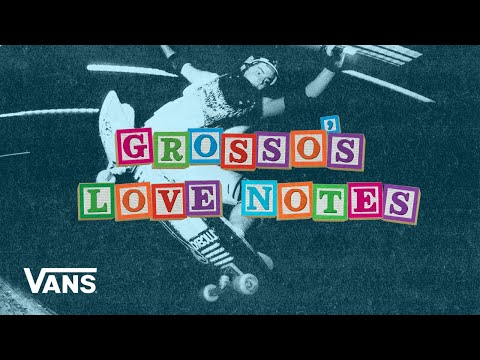 Loveletters Season 10: Black Label Love Note | Jeff Grosso’s Loveletters to Skateboarding | VANS