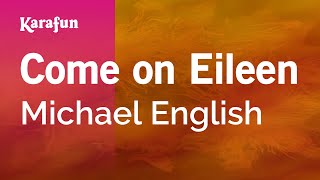 Karaoke Come on Eileen - Michael English *
