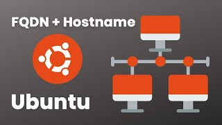 How to Change Hostname & FQDN on Ubuntu