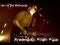 Matthew Good - Symbolistic White Walls (Live At The Metropolis 2003 With Extended Lyrics)