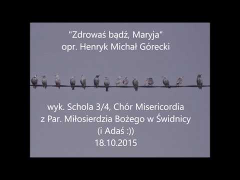 Zdrowaś bądź, Maryja — Henryk Mikołaj Górecki