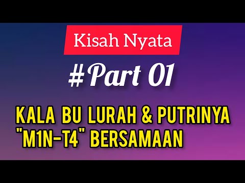 Kebaikan Bu Lurah dan Putrinya Bikin Aku Lu-p4 || #part01