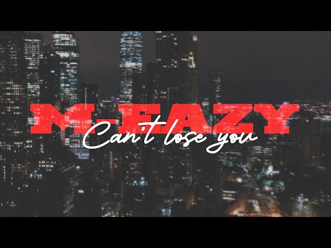 M-Eazy - Can't lose you