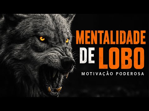 MENTALIDADE DO LOBO SOLITÁRIO – Motivacional Para Quem Está na Caminhada Sozinho